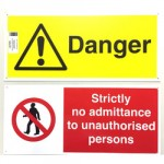 SIGN DANGER / STRICTLY NO ADMITTANCE 450 X 200MM LL685