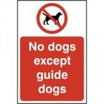 SIGN NO DOGS EXCEPT GUIDE DOGS RIGID PVC 200 X 300MM